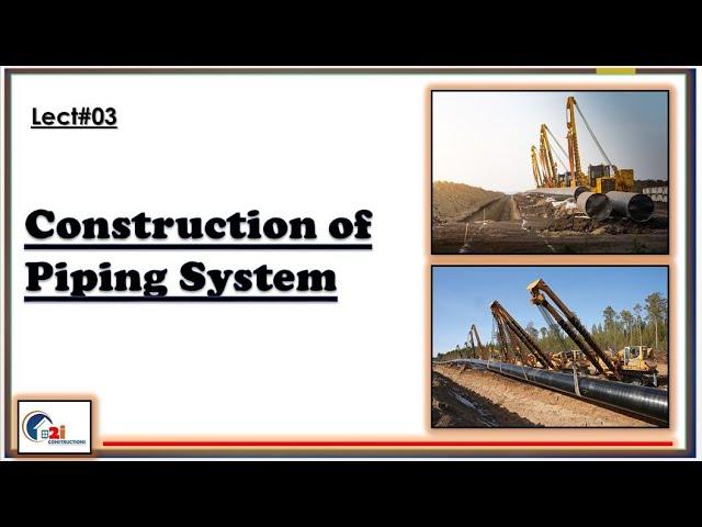 Construction of Piping System 03 |SAES-S-070 SAES-L-450| #2iconstructions