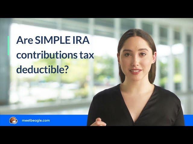 Are SIMPLE IRA contributions tax deductible?