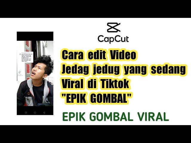 Cara edit Video Jedag jedug yg sedang Viral di Tiktok | Epik Gombal Viral