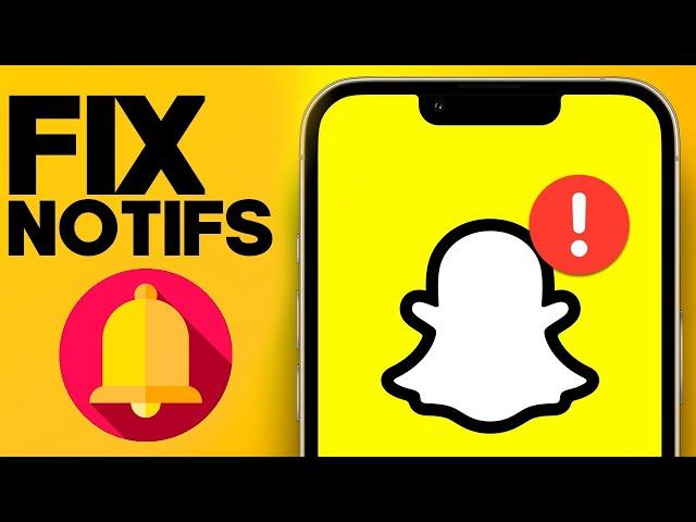 How To Fix Snapchat Notifications Not Working on Android and IOS 2023