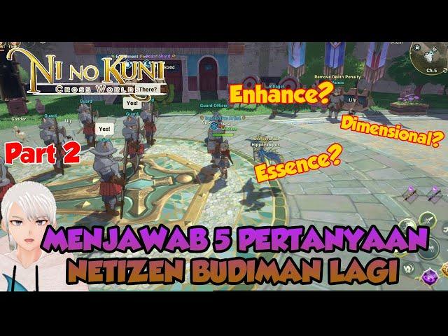 JAWAB 5 PERTANYAAN NETIZEN BUDIMAN PART 2 NI NO KUNI CROSS WORLDS