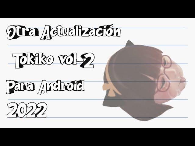 Otra Actualización de Tokiko vol-2 Para Android 2022