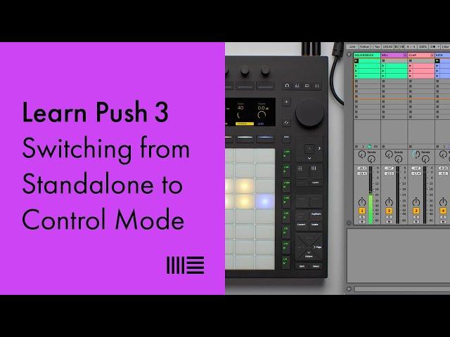 Learn Push 3: Switching from Standalone to Control Mode