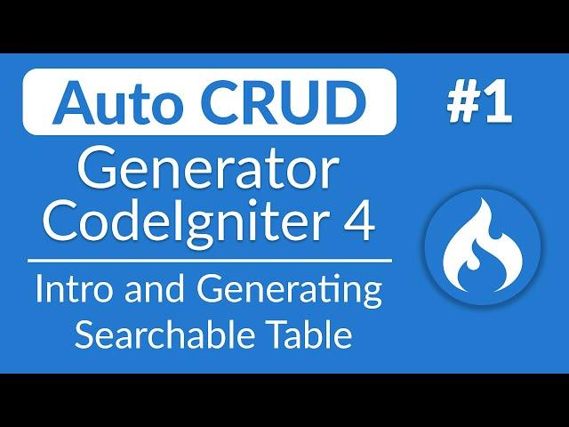 Auto CRUD Generator - #1 - Intro & Generate Searchable Form | CodeIgniter 4