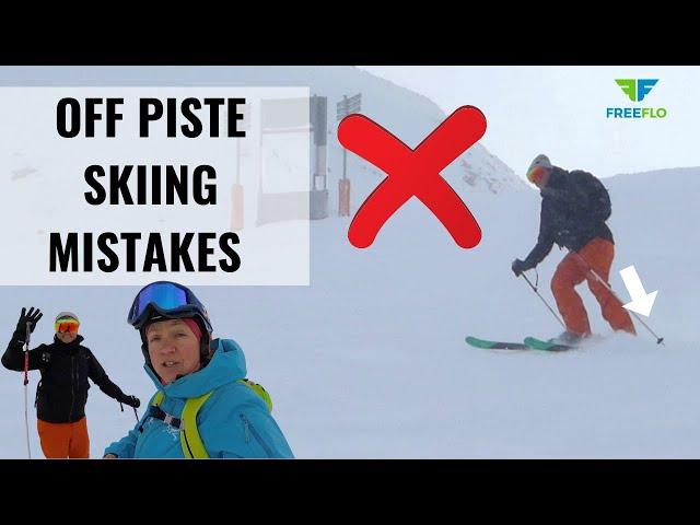 Correcting the TWO Most Common OFF PISTE SKIING Mistakes | Introduction Level (Bonus Tip At End)