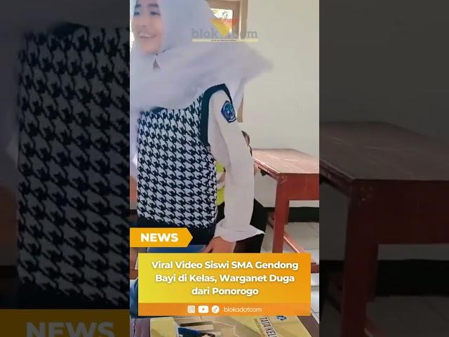 Viral Video Siswi SMA Gendong Bayi di Kelas, Warganet Duga dari Ponorogo