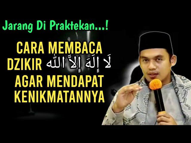 CARA MEMBACA DZIKIR LAILAHAILLALLAH‼️BUYA ARRAZY HASYIM