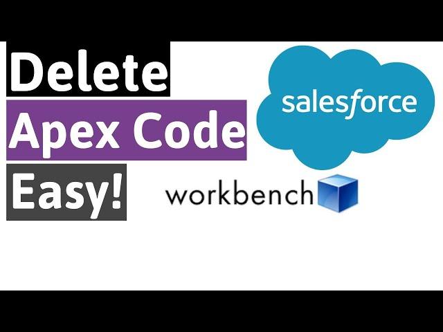 Salesforce How To Delete Apex Class From Production