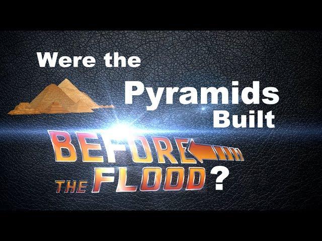 Were the Pyramids Built Before the Flood? (Masoretic Text vs. Original Hebrew)