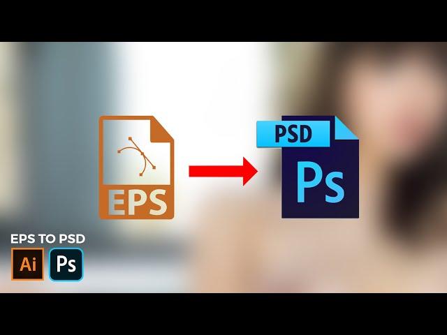 EPS To PSD With Layers