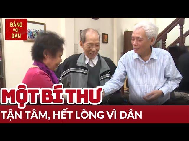 Một Bí thư vì dân | Người tốt việc tốt | Đảng với Dân