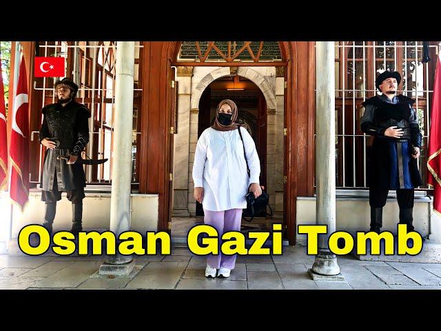 Tomb of OSMAN GAZI ️| BURSA VLOG   | Famous Food 