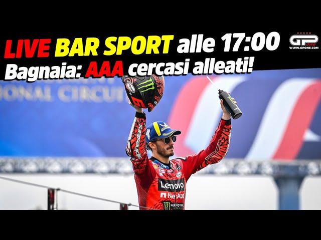 LIVE Bar Sport alle 17:00 - Bagnaia: AAA cercasi alleati per battere Martìn