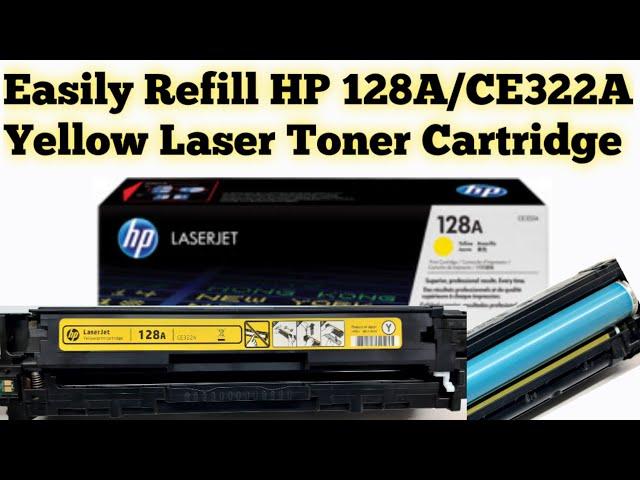 How to Refill HP 128A Yellow/CE322A Toner Cartridge Easily without any Tool