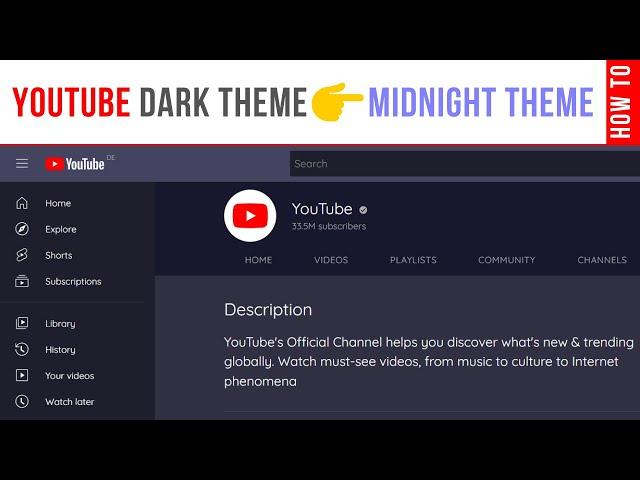 How To Convert YouTube Dark Theme To Midnight Theme
