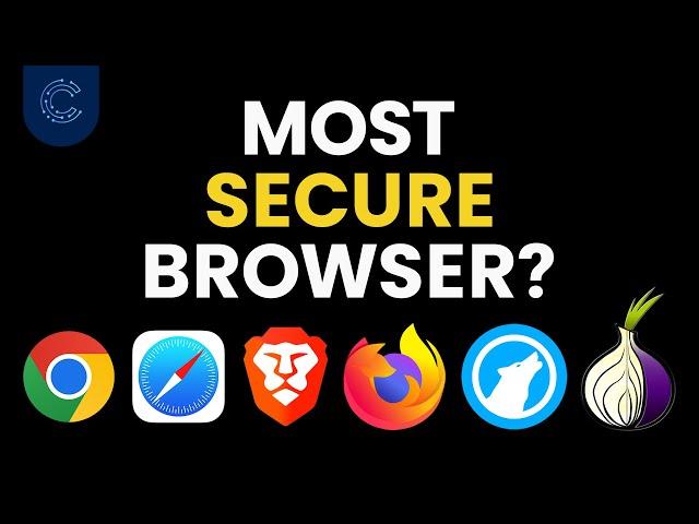 6 Most Secure Web Browsers in 2024 (which is the best?)