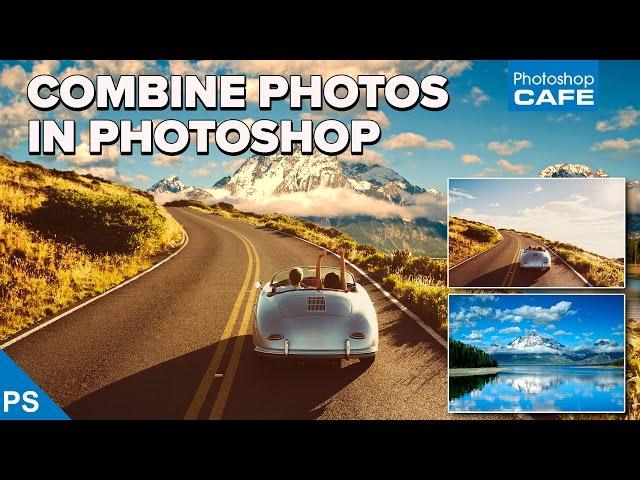 how to COMBINE PHOTOS in PHOTOSHOP