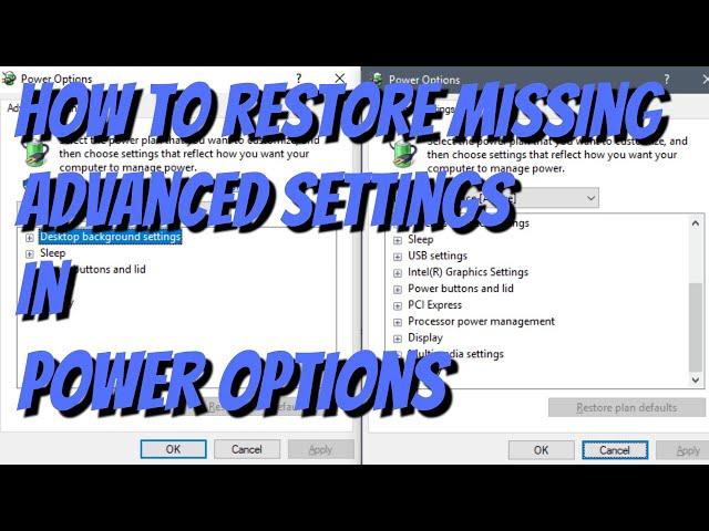 How to restore missing Advanced Power Options in Windows 10