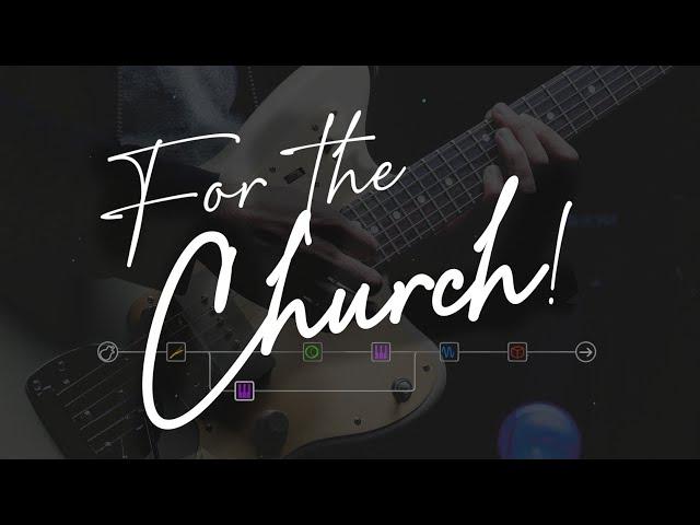 FOR THE CHURCH – The Ultimate Helix Worship Guitar Tone #line6helix #guitarworship #guitarpreset