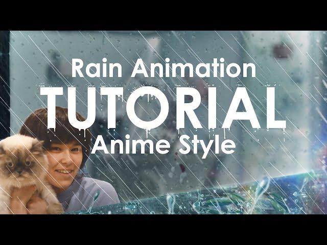 Rain Animation - TUTORIAL