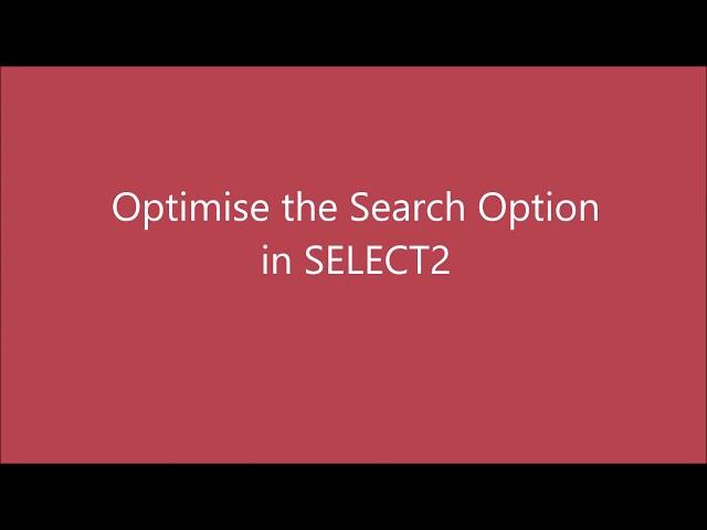 Optimise the data load in select2 | Select box with search option