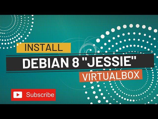 INSTALL DEBIAN 8 JESSIE DI VIRTUAL BOX