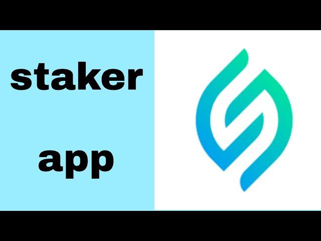 staker app