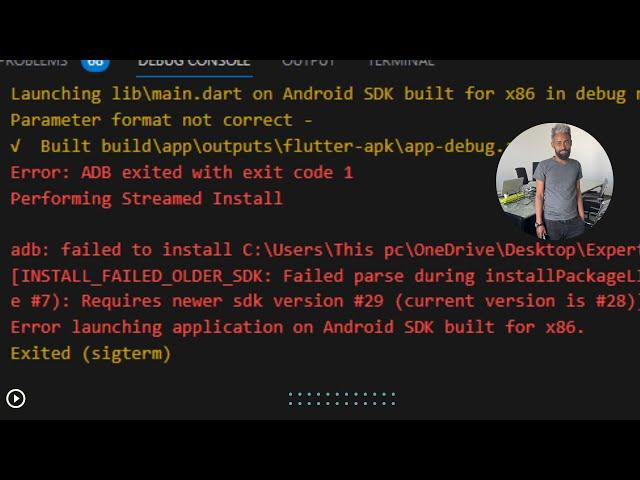 Flutter Run Failure [INSTALL_FAILED_OLDER_SDK] Requires newer sdk version #29(current version is 28)