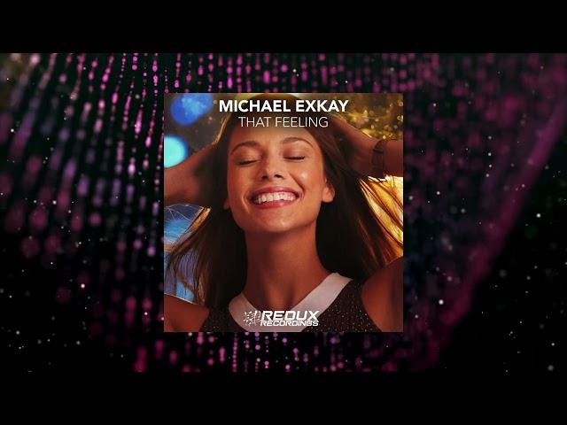 Michael Exkay - That Feeling (Redux Recordings)