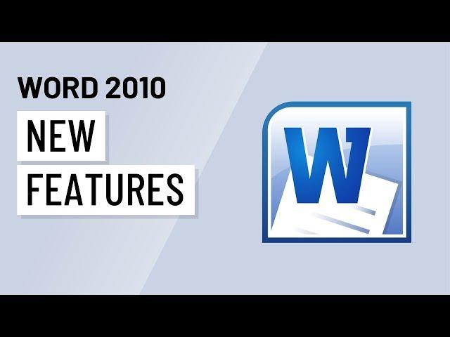 Word 2010: New Features