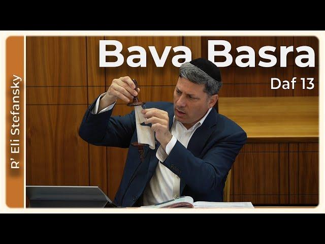 Daf Yomi Bava Basra Daf 13 by R’ Eli Stefansky