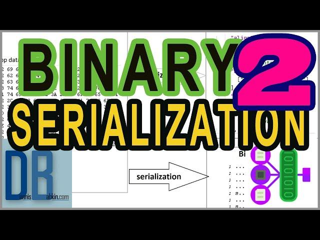 Part 2 | De-serialization | Example of Binary Serialization in C++ | Secure Programming Practices