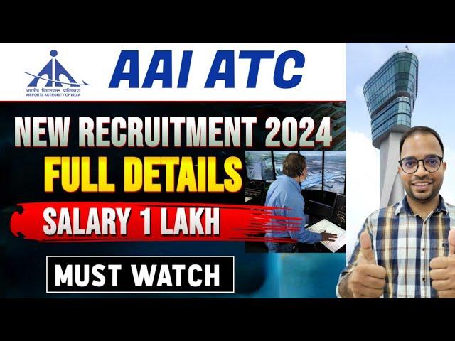 AAI ATC New Recruitment 2024-25  Salary 1 Lakh  Full Details #AAI #ATC #aaiatc