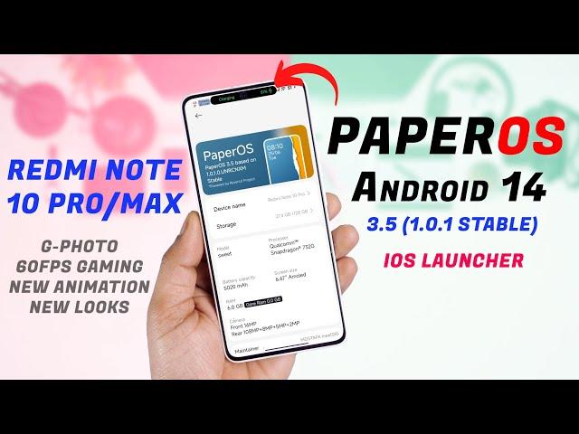 PaperOS 3.5 (stable 1.0.1) for Redmi Note 10 Pro/Max Review, Smooth Ui, Different Looks, Features