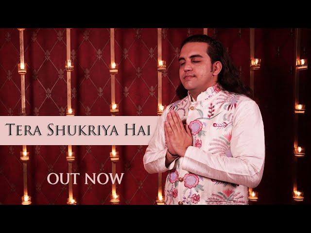 Tera Shukriya Hai - Ankit Batra | Guruji | Bade Mandir