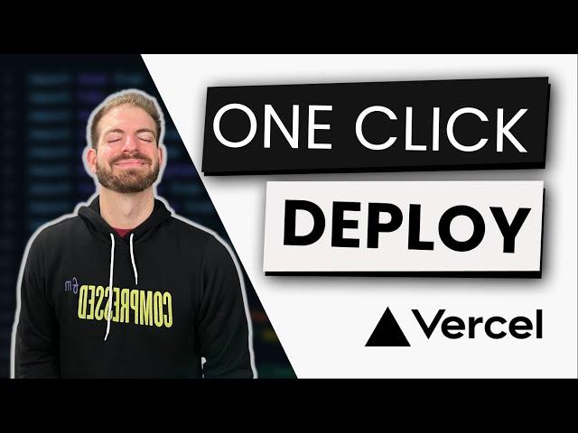 Easily Deploy to Vercel with One Click