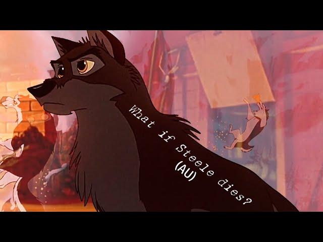 What if Steele dies? (Balto AU)