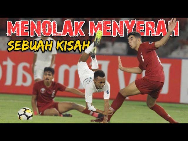  Kisah TIMNAS menantang KEMUSTAHILAN sampai dikagumi seluruh Asia | Indonesia vs Qatar AFC Cup U20