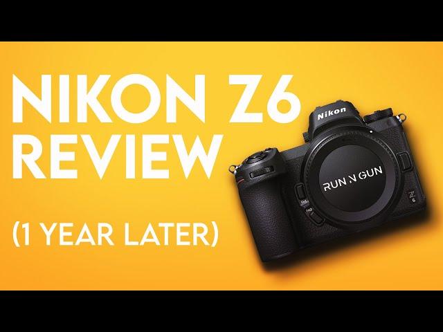 Nikon Z6 After 1 Year || Hands On REVIEW 2020