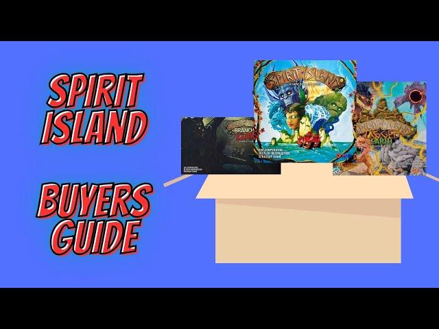 Spirit Island: Purchase Guide: Where to Start?