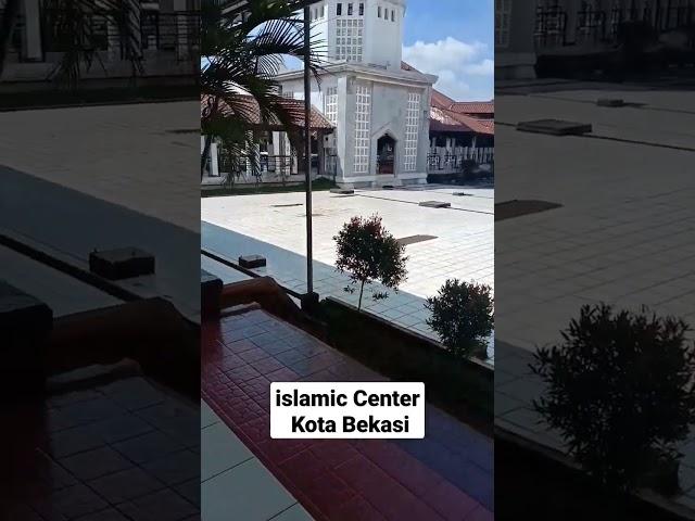 ISLAMIC CENTER KOTA BEKASI