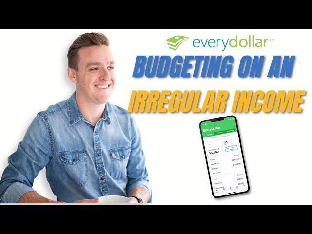 EveryDollar Tutorial: Budgeting on Irregular Income