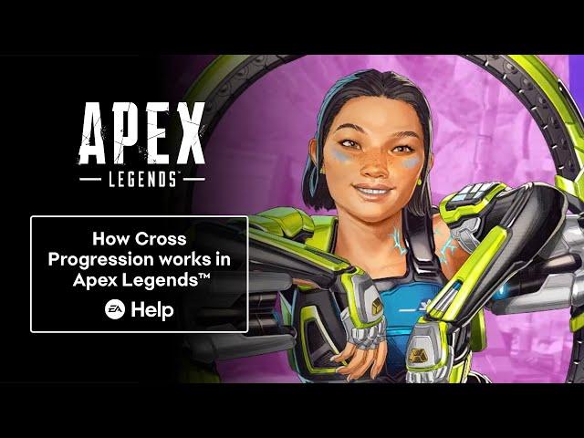 How Cross Progression works in Apex Legends | EA Help