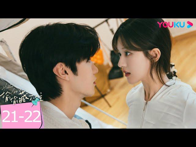 ENGSUB【精華版】偷偷藏不住 Hidden Love EP21-22 | 太欲了！桑稚嘉許哥因一顆紐扣親到把持不住？ |  趙露思 / 陳哲遠 | 愛情 | 優酷台灣 YOUKU TAIWAN