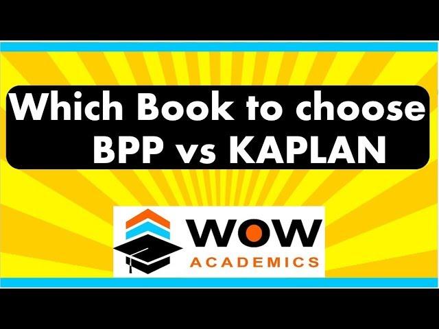 Which ACCA Book to Study: BPP or KAPLAN