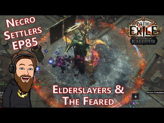 Elderslayers & The Feared - Level 100 Fire Trap Elementalist - Necro Settlers EP 85