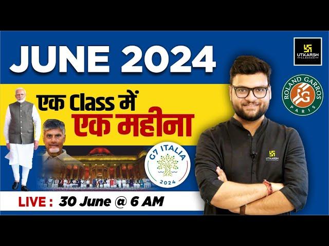 Current Affairs 2024 | June Month Current Affairs Revision | Impt. Questions By Kumar Gaurav Sir