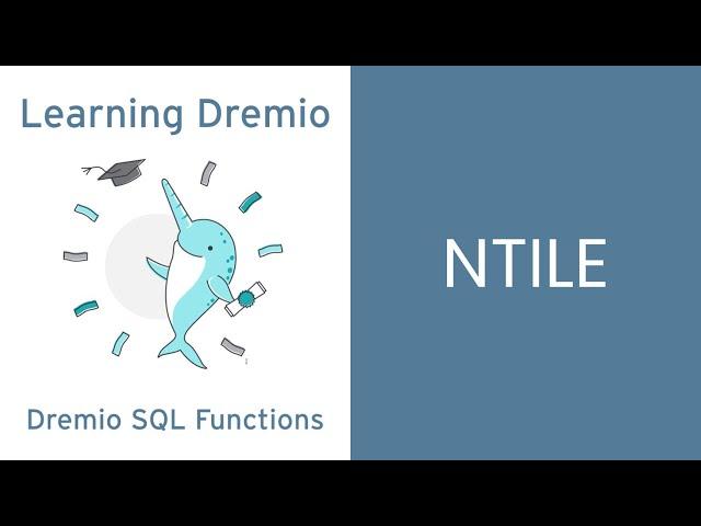 Dremio Cloud Functions - NTILE