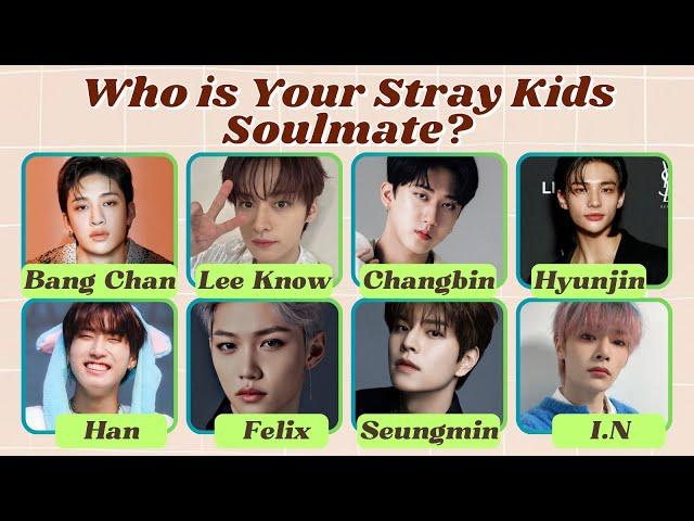 Who is Your Stray Kids Soulmate? | Fun Personality Test