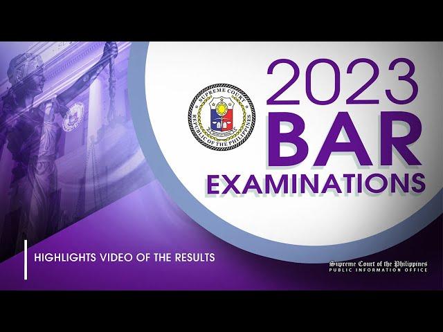 Highlights Video of the Results of the 2023 Bar Examinations